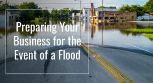 Preparing Your Business For The Event Of A Flood
