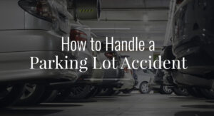 How To Handle A Parking Lot Accident