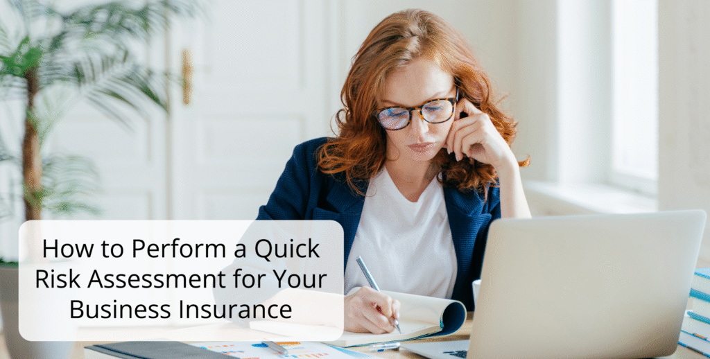 How to Perform a Quick Risk Assessment for Your Business Insurance ...