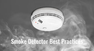 Smoke Detector Best Practices